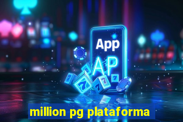 million pg plataforma